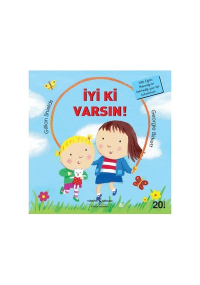İyi Ki Varsın - İlk Okuma Kitaplarım İle Eğlence
