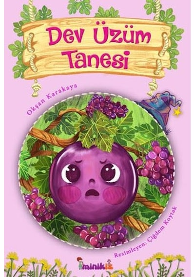 Dev Üzüm Tanesi - Okşan Karakaya - Minikiz