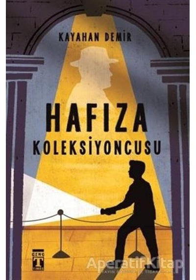 Hafıza Koleksiyoncusu - Kayahan Demir - Genç Timaş