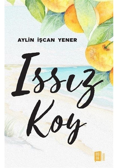 Issız Koy - Aylin İşcan Yener - Mona