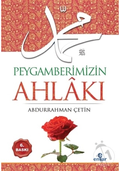 Peygamberimizin Ahlâkı
