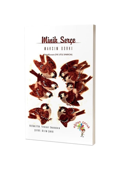 Minik Serçe - Maksim Gorki - Eğiten Çocuk