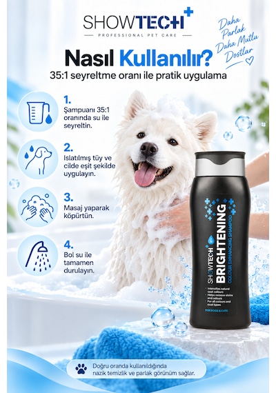 Showtech Brightening Parlatıcı Etkili Kedi Köpek Şampuanı 300 Ml - 35:1 Konsantre İle Beyazlatıcı Şampuan