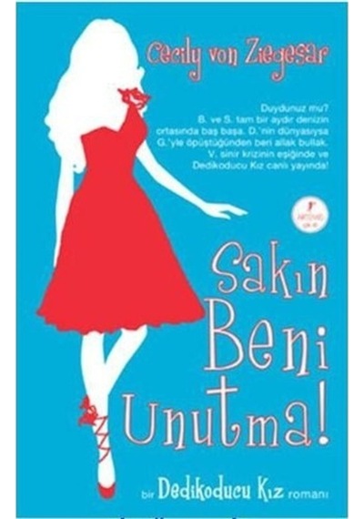 Sakın Beni Unutma - Cecily von Ziegesar - Artemis Yayınları