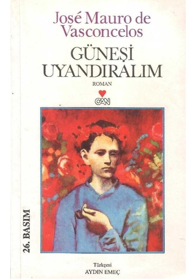 Güneşi Uyandıralım - Jose Mauro De Vasconcelos
