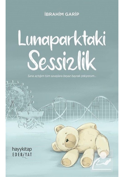 Lunaparktaki Sessizlik / Ibrahim Garip