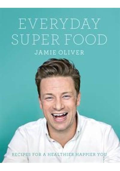 Everyday Super Food - Jamie Oliver - Michael Joseph