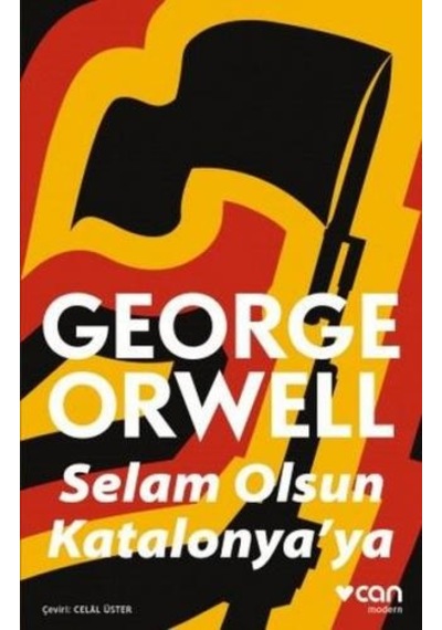 Selam Olsun Katalonyaya - George Orwell - Can Yayınları