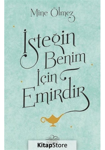 İsteğin Benim için Emirdir - Mine Ölmez