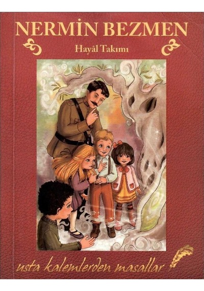 Hayal Takımı Usta Kalemlerden Masallar - Nermin Bezmen 1.baskı