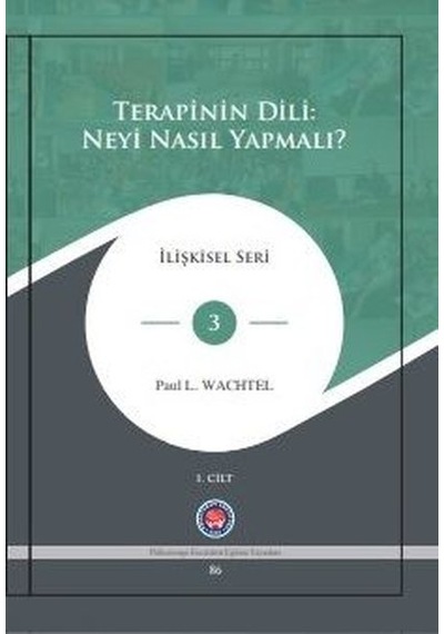 Terapinin Dili: Neyi Nasıl Yapmalı? - 2 Kitap Takım - Paul L. Wachtel - Psikoterapi Enstitüsü
