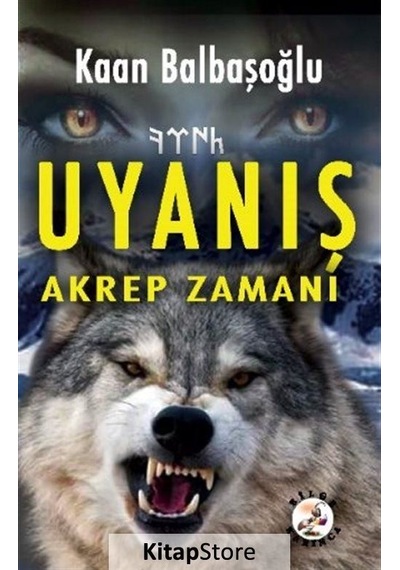 Uyanış - Akrep Zamanı - Kaan Balbaşoğlu - Bilge Karınca Yayınları