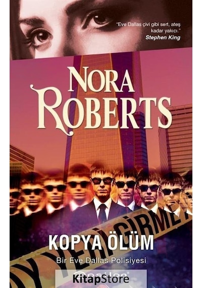 Kopya Ölüm - Bir Eve Dallas Polisiyesi - Nora Roberts - Epsilon Yayınevi