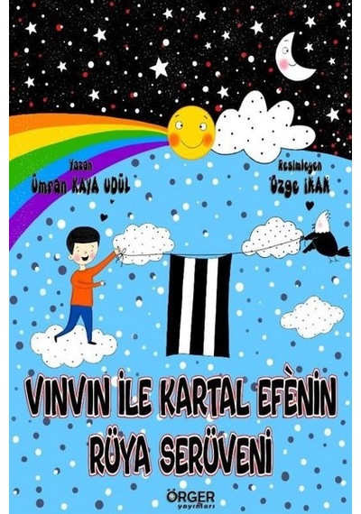 Vınvın ile Kartal Efe'nin Rüya Serüveni - Ümran Kaya Udül - Örger Yayınları