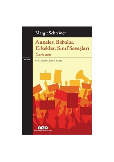 Anneler. Babalar. Erkekler. Sınıf Savaşları Özele Dair - Cole-764536