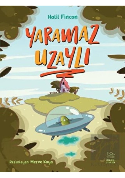İthaki Çocuk Yayınları - Yaramaz Uzaylı