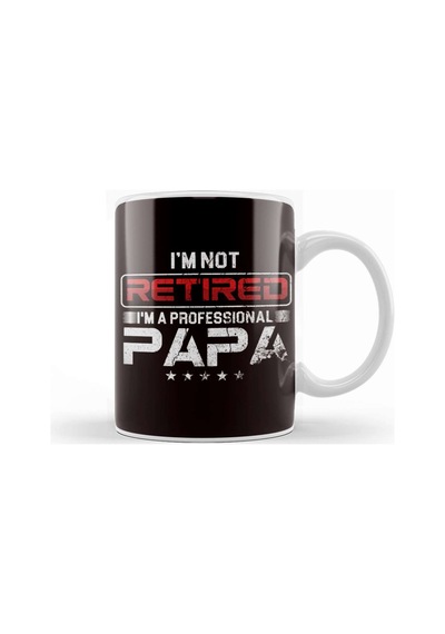 Not Retired Professional Papa Daddy Dad Granddad Grandpa Kupa Bardak Porselen Karışık