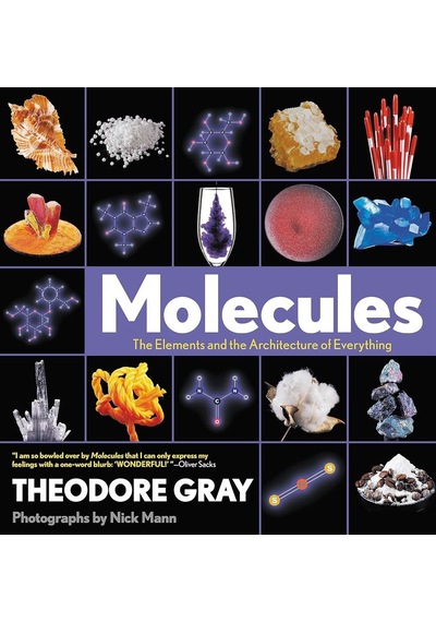 Molecules The Elements And The Architecture Of Everything