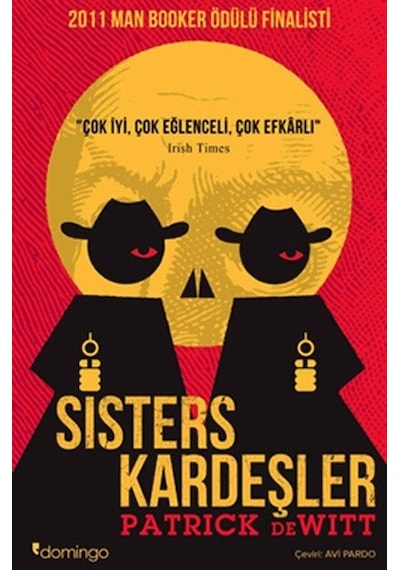 Sisters Kardeşler - Patrick DeWitt - Domingo Yayınevi