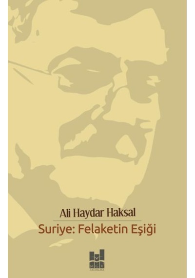 Suriye - Felaketin Eşiği 9786052008386