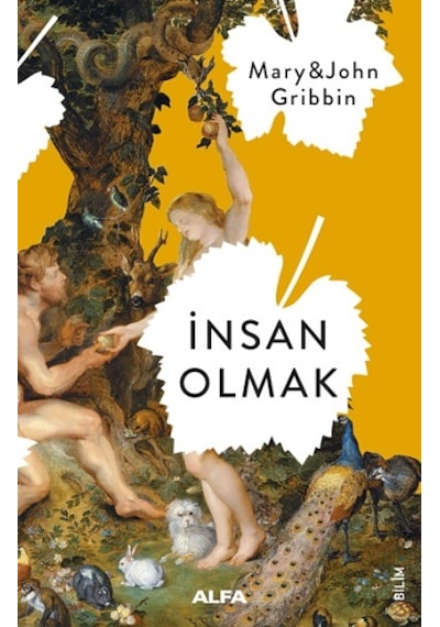 İnsan Olmak  - John Gribbin  - Alfa Yayıncılık