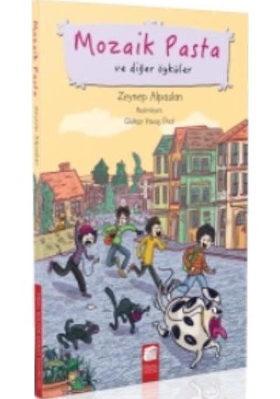 Mozaik Pasta ve Diğer Öyküler - Zeynep Alpaslan - Final Kültür Sanat Yayınları