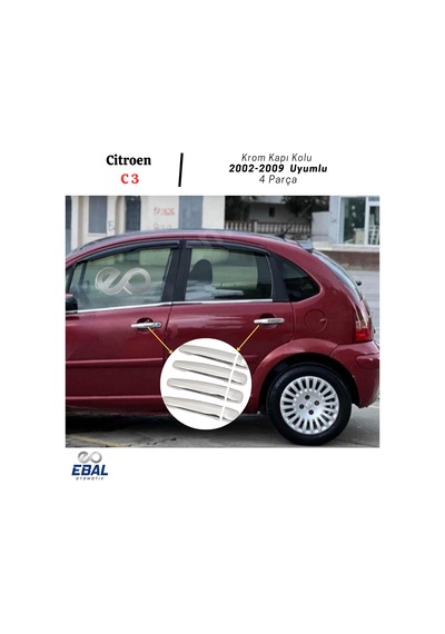 Ebal Otomotiv Citroen C3 Krom Kapı Kolu 4 kapı 2002-2009 P. ÇELİK