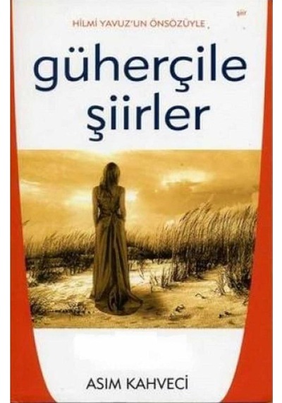 Güherçile Şiirler - Asım Kahveci İlk Baskı 2006
