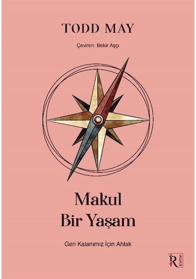 Makul Bir Yaşam - Todd May - İrene Kitap