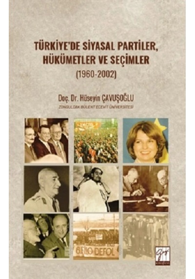 Türkiye De Siyasal Partiler, Hükümetler Ve Seçimler 1960-2002