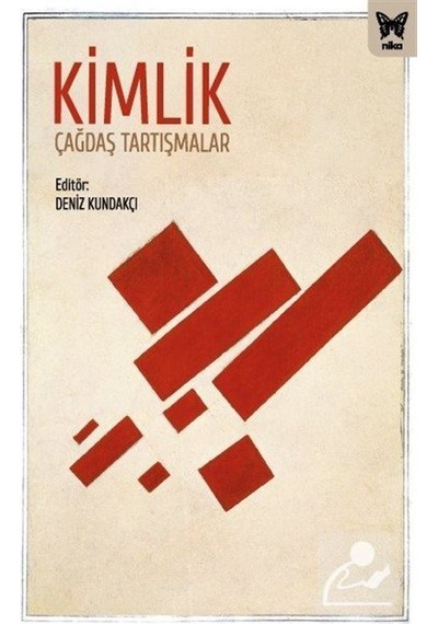 Kimlik: Çağdaş Tartışmalar- Nika Yayınevi