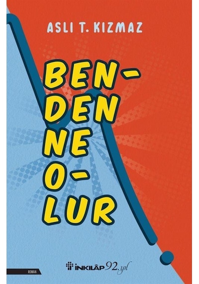Benden Ne Olur - Aslı T. Kızmaz - İnkılap Kitabevi
