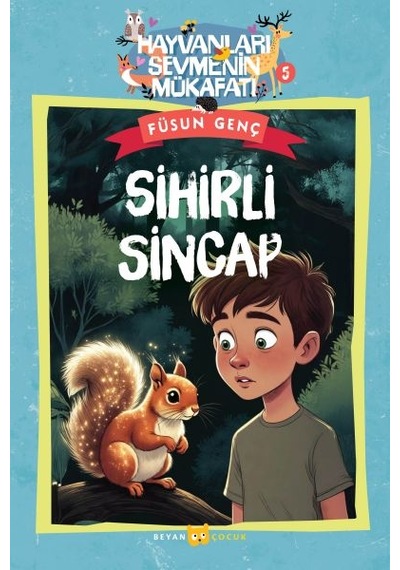 Hayvanları Sevmenin Mükafatı Serisi - 5 Sihirli Sincap