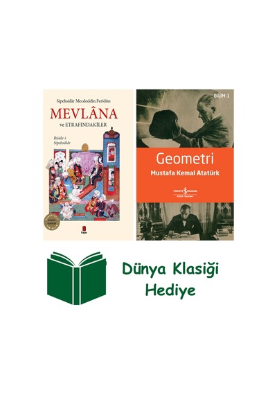 Mevlana Ve Etrafındakiler + Geometri + Dünya Klasiği Hediye