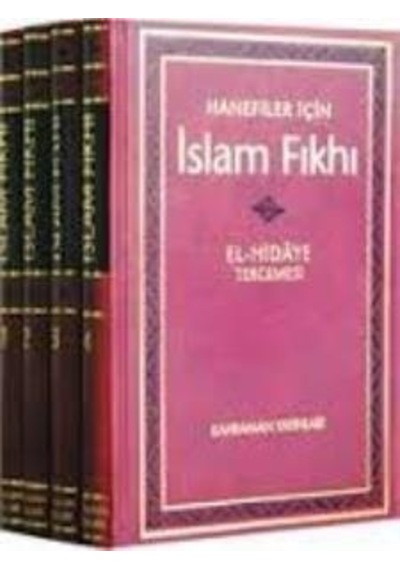 Hanefiler İçin İslam Fıkhı (4 Cilt Takım)  - Şeyhü'l -İslam Burhanüddin Ebu'l -Hasan  - Kahraman Yayınları