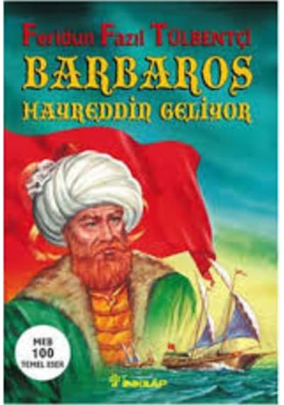 Barbaros Hayrettin Geliyor - Feridun Fazıl Tülbentçi - İnkılap Kitabevi