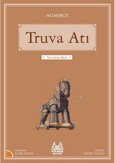 Truva Atı-Turuncu Seri - Homeros - Arkadaş Yayıncılık
