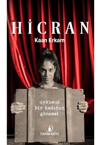 Uykusuz Bir Kadının Güncesi / Kaan Erkam