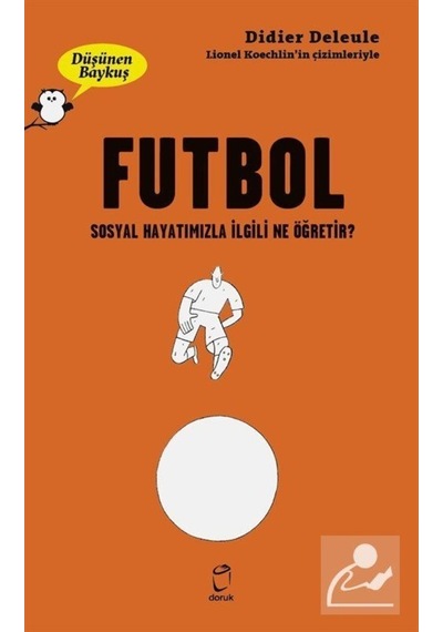 Düşünen Baykuş / Futbol / Didier Deleule 9789755537986