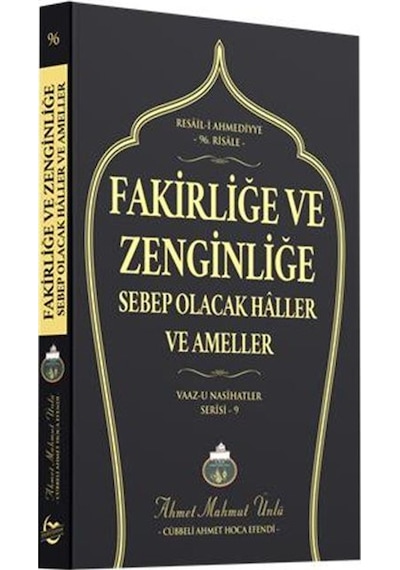 Fakirliğe ve Zenginliğe Sebep Olacak Haller ve Ameller / Ahmet...
