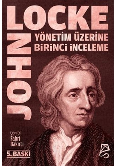 Yönetim Üzerine Birinci İnceleme / Bay Robert Filmer Ve Yandaş...