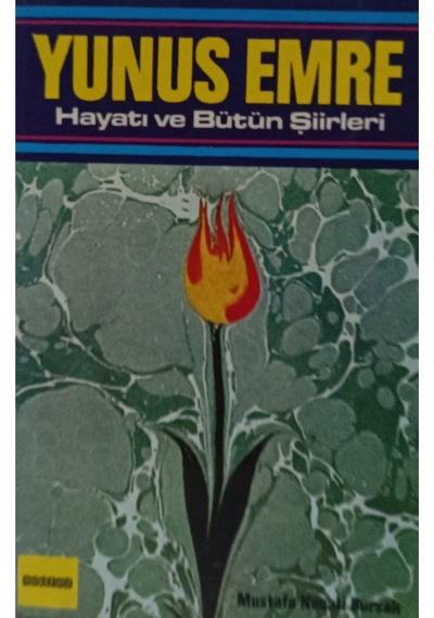Yunus Emre Hayatı Ve Bütün Şiirleri
