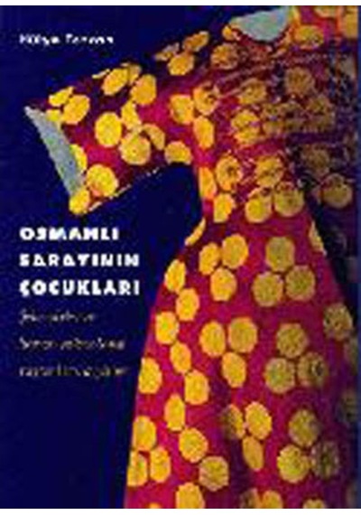 Osmanlı Sarayının Çocukları 462392640