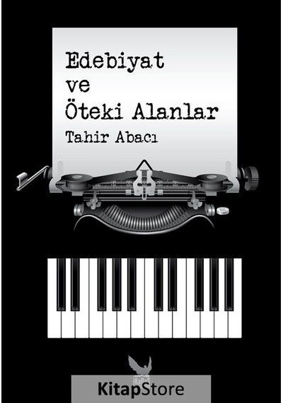 Edebiyat ve Öteki Alanlar - Tahir Abacı - İkaros Yayınları