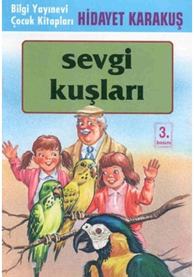 Sevgi Kuşları - Hidayet Karakuş - Bilgi Yayınevi