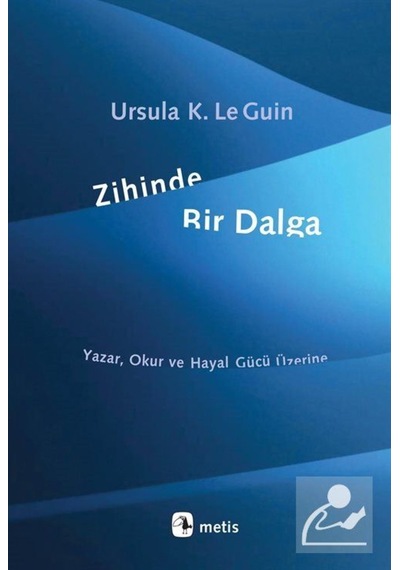Zihinde Bir Dalga / Ursula K. Le Guin