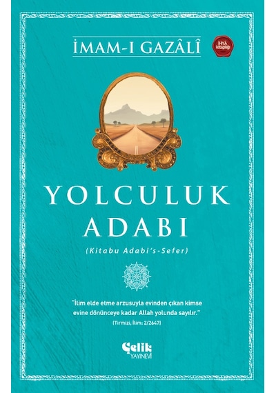 Yolculuk Adabı - İmam Gazali