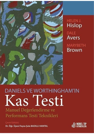 Daniels ve Worthingham'ın Kas Testi Manuel Değerlendirme ve Pe...