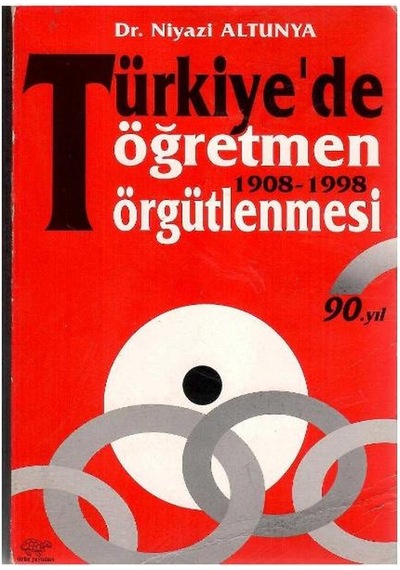 Türkiye'de Öğretmen Örgütlenmesi 1908-1998 İmzalı Ve İthaflı