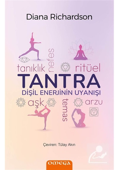 Tantra & Dişil Enerjinin Uyanışı / Diana Richardson